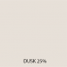 Dusk 25%