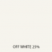 Off White 25%